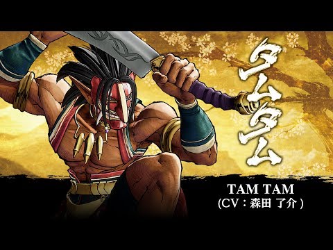 TAM TAM: SAMURAI SHODOWN / SAMURAI SPIRITS - Character Trailer (Japan / Asia)