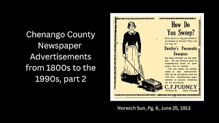 Chenango County Advertisements from the 1800s to the 1990s, Part 2