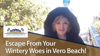 preview picture of video 'Vero Beach Real Estate Agent: Escaping the cold is easier than you think'