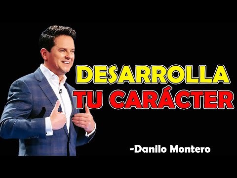 Desarrolla tu carácter  - Danilo Montero PREDICAS 2025