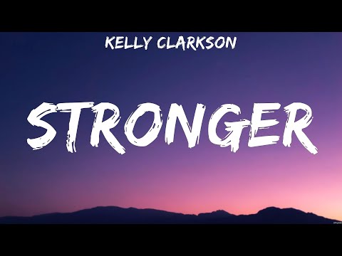 Kelly Clarkson - Stronger (Lyrics) Adele, Timbaland ft. OneRepublic