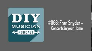#008: Fran Snyder – Concerts in Your Home