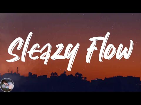 SleazyWorld Go - Sleazy Flow (Lyrics)