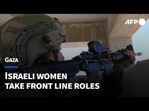 Israeli women take front line roles in Gaza war | AFP