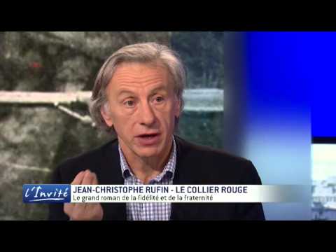 Jean-Christophe RUFIN : "La fidélité et l'amour dans la guerre"