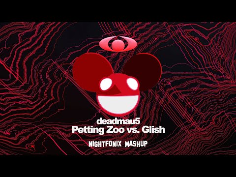Petting Zoo Glish (Nightfonix Mashup)