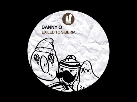 SFN089 Danny O - Exiled to Siberia (Original Mix) - Smiley Fingers deep house 2013