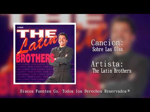 The Latin Brothers - Sobre Las Olas (Audio) | Discos Fuentes