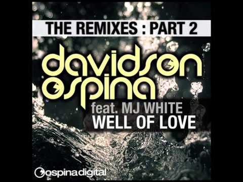 Davidson Ospina feat MJ White -Well Of Love (Ayzas Mix)
