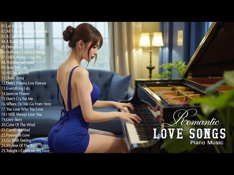 100 Most Famous Beautiful Piano Greatest Hits - The Best Relaxing Instrumental Love Songs Ever