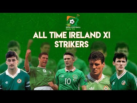 Republic of Ireland | All Time XI | Strikers |