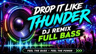 Download lagu DROP IT LIKE THUNDER π₯ DJ REMIX FULL BASS VIRAL TIKTOK 2026 | MUSIK JEDAG JEDUG ENERGETIC mp3 Download lagu DROP IT LIKE THUNDER π₯ DJ REMIX FULL BASS VIRAL TIKTOK 2026 | MUSIK JEDAG JEDUG ENERGETIC mp3