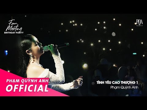 [Stay home with PQA] Tình Yêu Cao Thượng 1 | Phạm Quỳnh Anh | Fan Meeting