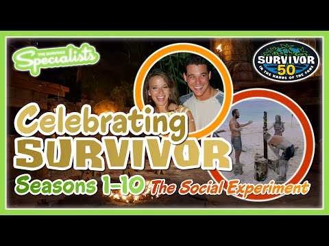 Celebrating Survivor | Seasons 1-10: The Social Experiment
