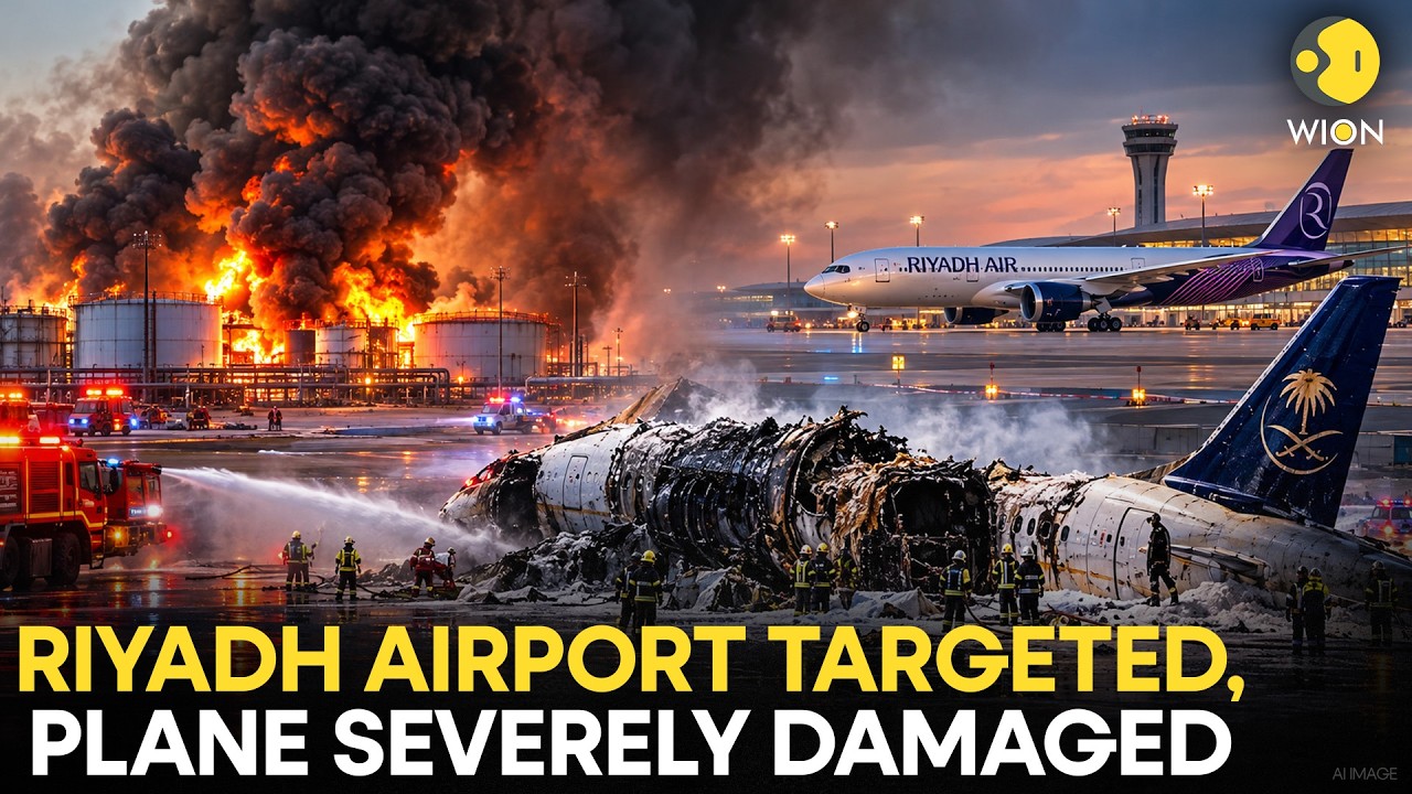 Saudi Under Attack LIVE: Riyadh Airport Targeted, Aircraft Severely Damaged | WION