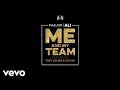 Maejor Ali - Me And My Team (Lyric Video) ft ...