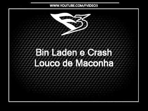 Mcs Bin Laden e Crash - Louco de Maconha [MANO DJ]