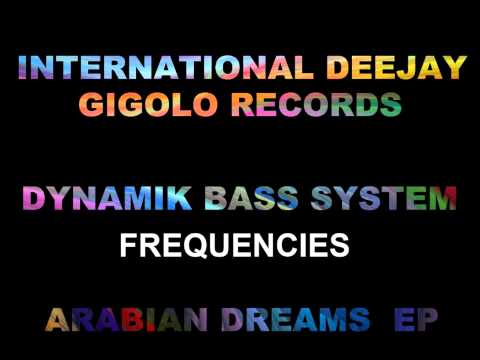 International Deejay Gigolo Records - Dynamik Bass System - Frequencies
