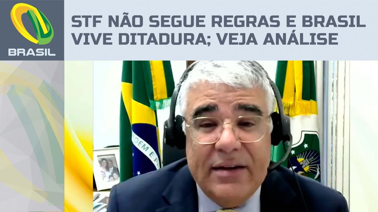 STF não segue regras e Brasil vive ditadura; veja análise