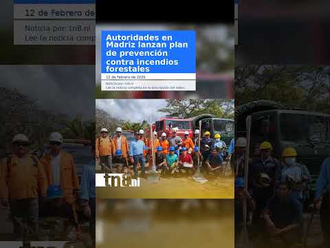 Autoridades en Madriz lanzan plan de prevención contra incendios forestales
