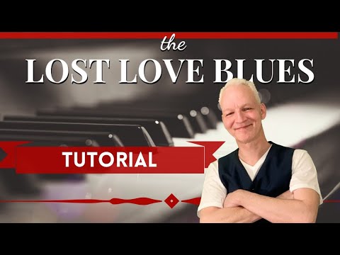 Lost Love Blues, Expressive Slow Blues in A-Minor, Piano Tutorial