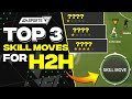 Top 3 SKILL MOVES for H2H in FC Mobile!!