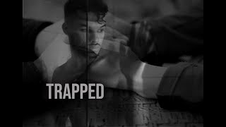Trapped Music Video