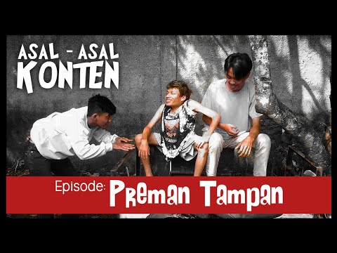 asal-konten-asal-preman-tampan