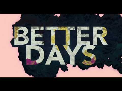 Better Days - Lyric Video