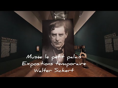 Paris, musée le Petit Palais, expositions temporaire de Walter Sickert.