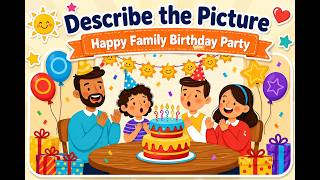 A1 English Speaking Practice | Describing a Picture: Birthday Party
