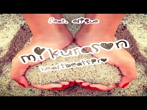 HeartBeats Pro feat. Elique - Mi Kurason (Kizomba) 2017