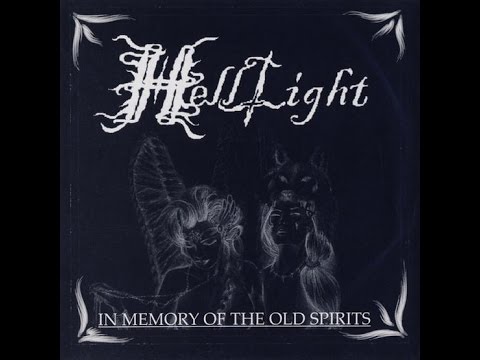HellLight — In Memory of the Old Spirits (2005)