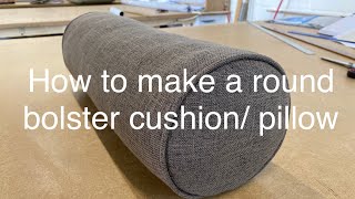How to make an easy bolster cushion cover from scratch, round throw pillow with piping and zip DIY