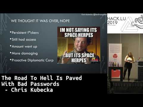 The Road To Hell Is Paved With Bad Passwords - Chris Kubecka