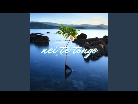 Nei Te Tongo