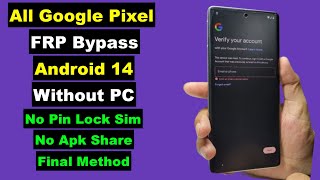 All Google Pixel Android 14 FRP Bypass Without PC | Google Pixel FRP Google Account Unlock | Final