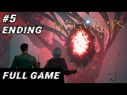 [Remus S9A] - Hogwarts Legacy – Ending Gameplay Walkthrough Part 5 FULL GAME | No Commentary