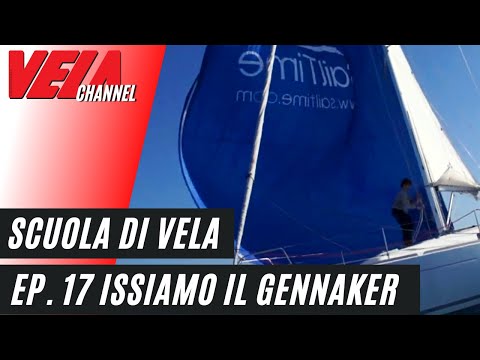 Sailing School - Gennaker - First Hoist - Episode 17