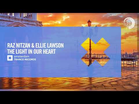 VOCAL TRANCE: Raz Nitzan & Ellie Lawson - The Light In Our Heart [Amsterdam Trance] + LYRICS
