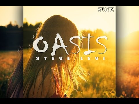 Steve Levi - Oasis (Official Music Video)