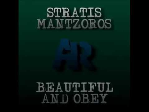 Stratis Mantzoros - Beautiful & Obey (original mix) AILA RECORDS