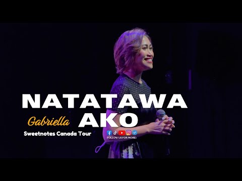 Natatawa Ako | Gabriella - Sweetnotes Live @ Winnipeg, Canada