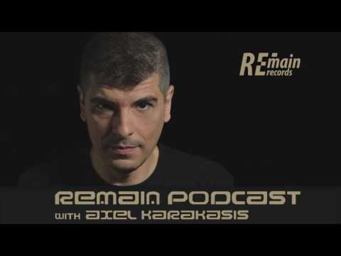 Remain Podcast 81 with Axel Karakasis
