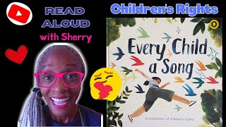Every Child A Song - Read Aloud story about Children’s Rights