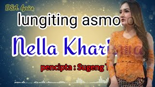 Lungiting Asmoro - Nella Kharisma (LIRIK)