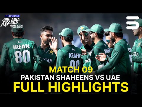 Full Highlights | Pakistan Shaheens vs UAE | Match 9 | Asia Cup Raising Stars 2025 | ZH1K