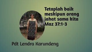 Download lagu Kalau ada yg berbuat jahat kepada kita,tetaplah kita berbuat baik#Pdt Lendra Karundeng mp3
