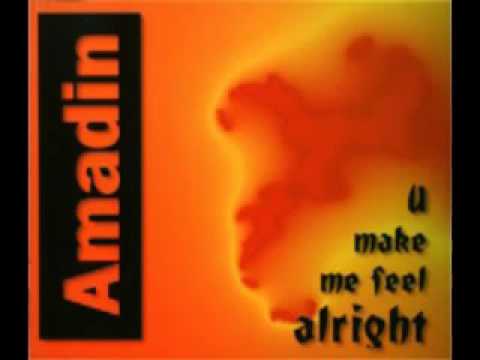 Amadin - U Make Me Feel Alright
