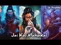 Jai Kal Mahakal Vikral Shambho ️ New Mahadev Dj Full Song New 2023 Dj Song